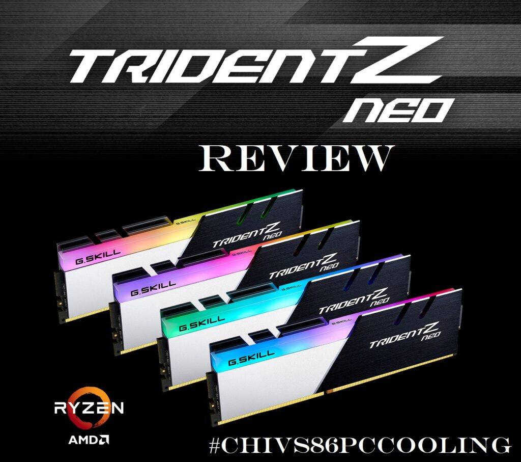 G Skill Trident Z Neo Memory RGB DDR4 RAM Kit Chivs86pccooling